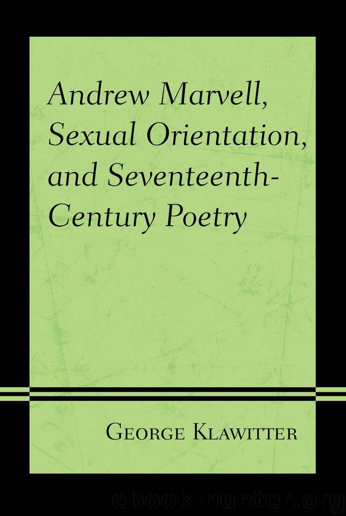 Andrew Marvell, Sexual Orientation, and Seventeenth-Century Poetry by george klawitter