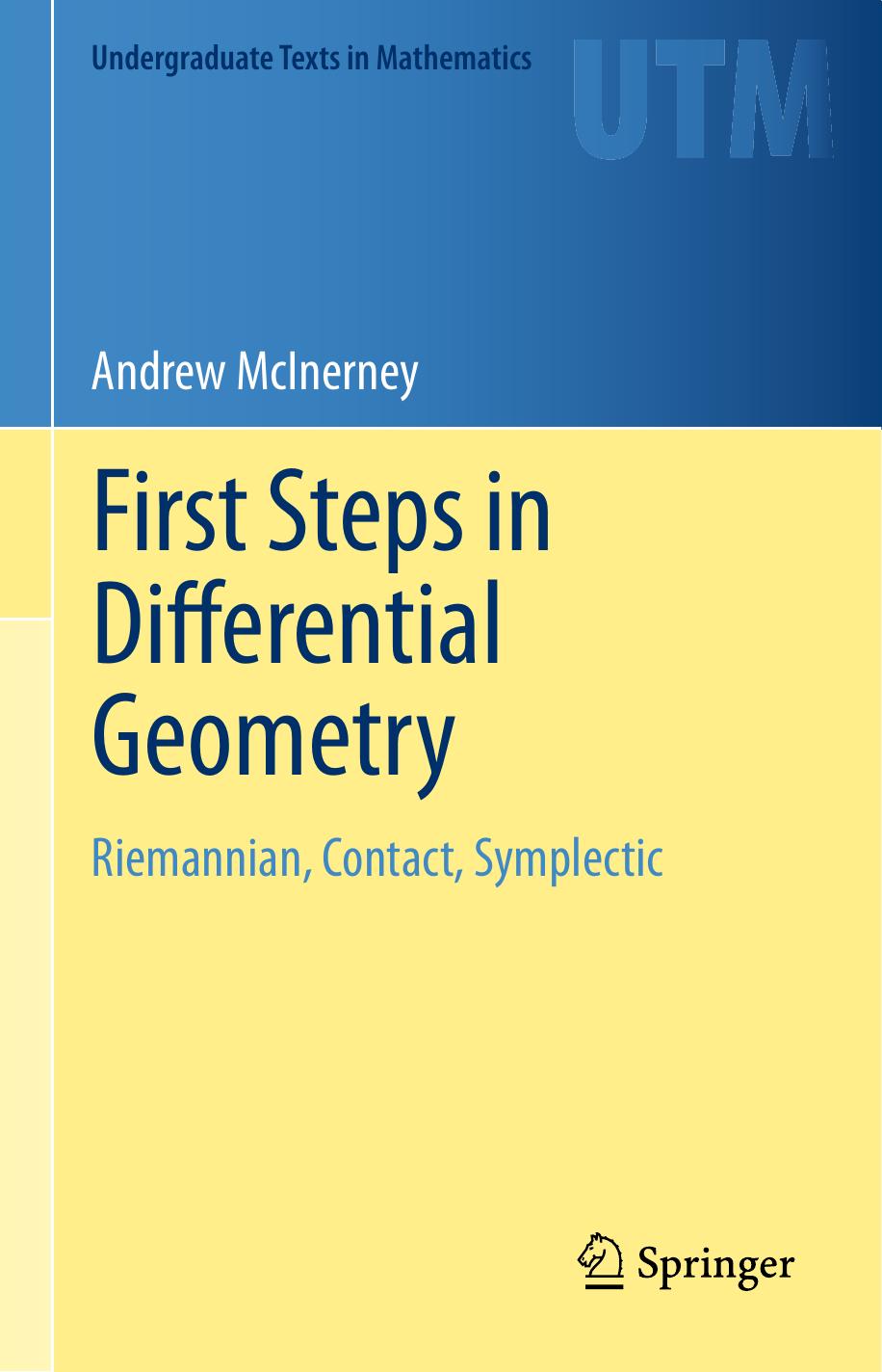 Andrew McInerney-First Steps in Differential Geometry Riemannian, Contact, Symplectic-Springer (2013) by Unknown