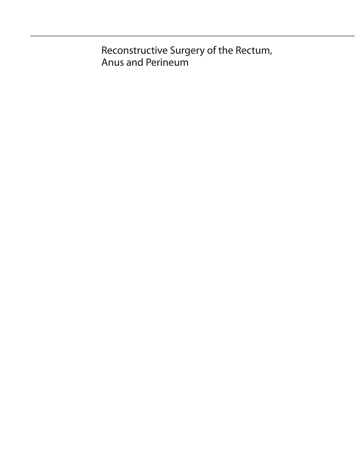 Andrew P. Zbar - Reconstructive Surgery of the Rectum, Anus and Perineum by 2013