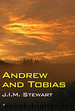 Andrew and Tobias by J.I.M. Stewart