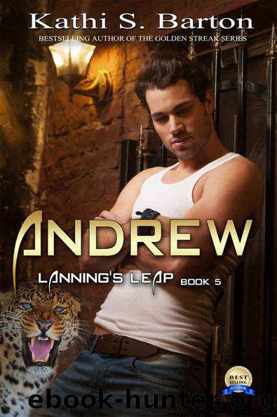 Andrew: Lanning’s Leap: Erotica Shapeshifter Romance (Lanning's Leap Book 5) by Kathi S. Barton