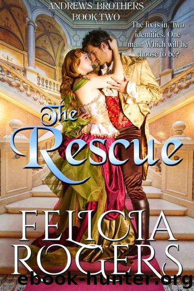 Andrews Brothers 02 - The Rescue by Felicia Rogers