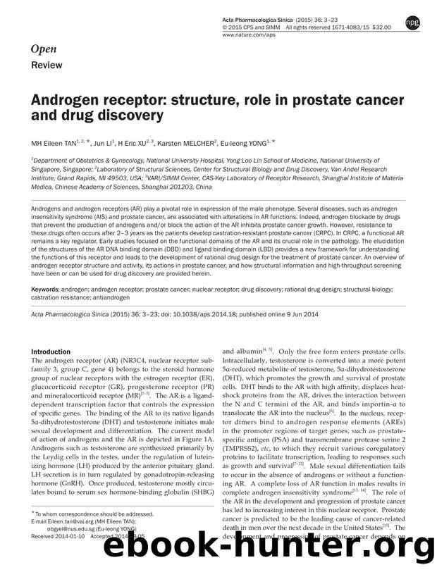 Androgen receptor: structure, role in prostate cancer and drug discovery by MH Eileen Tan & Jun Li & H Eric Xu & Karsten Melcher & Eu-leong Yong
