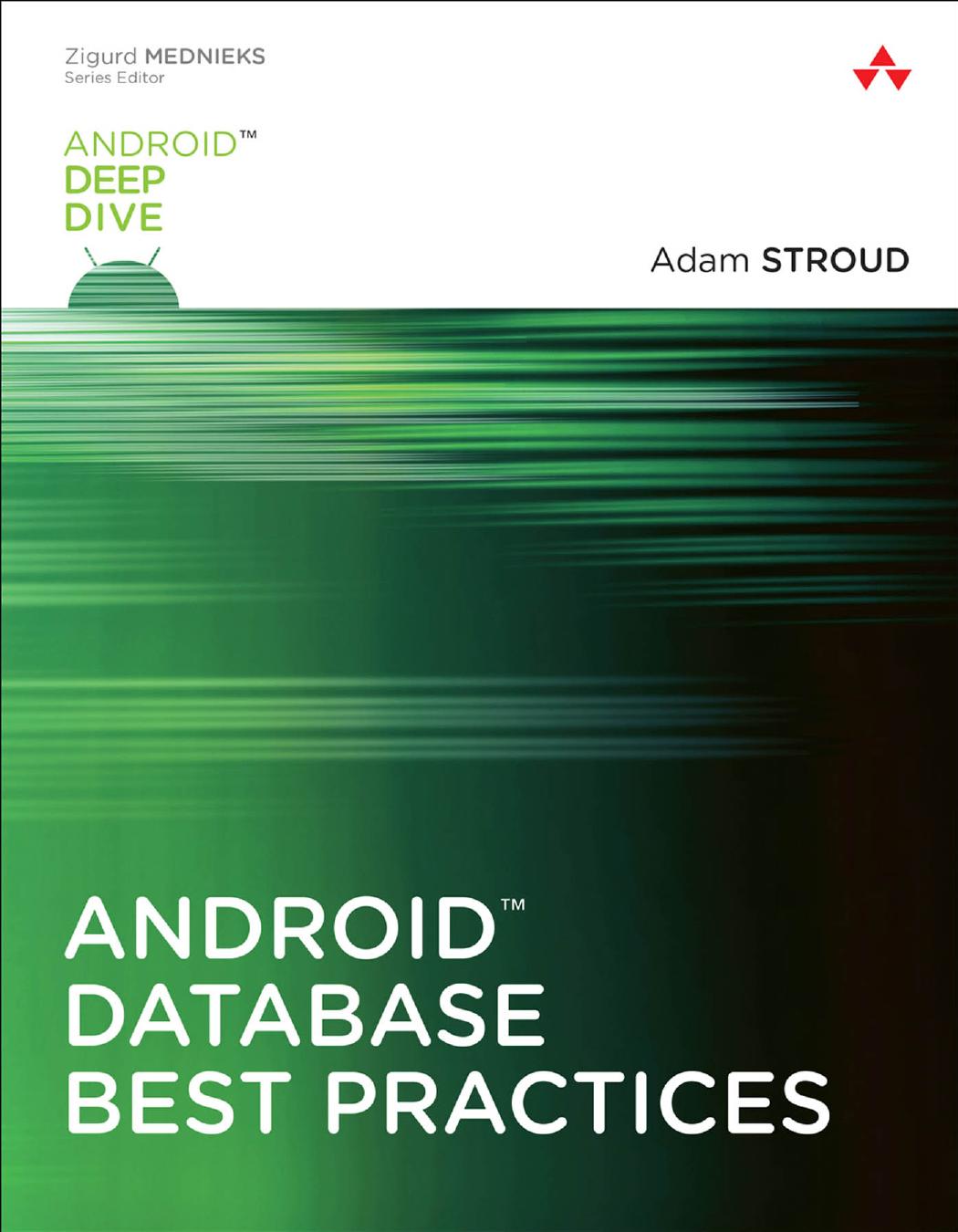 Android Database Best Practices by Adam Stroud