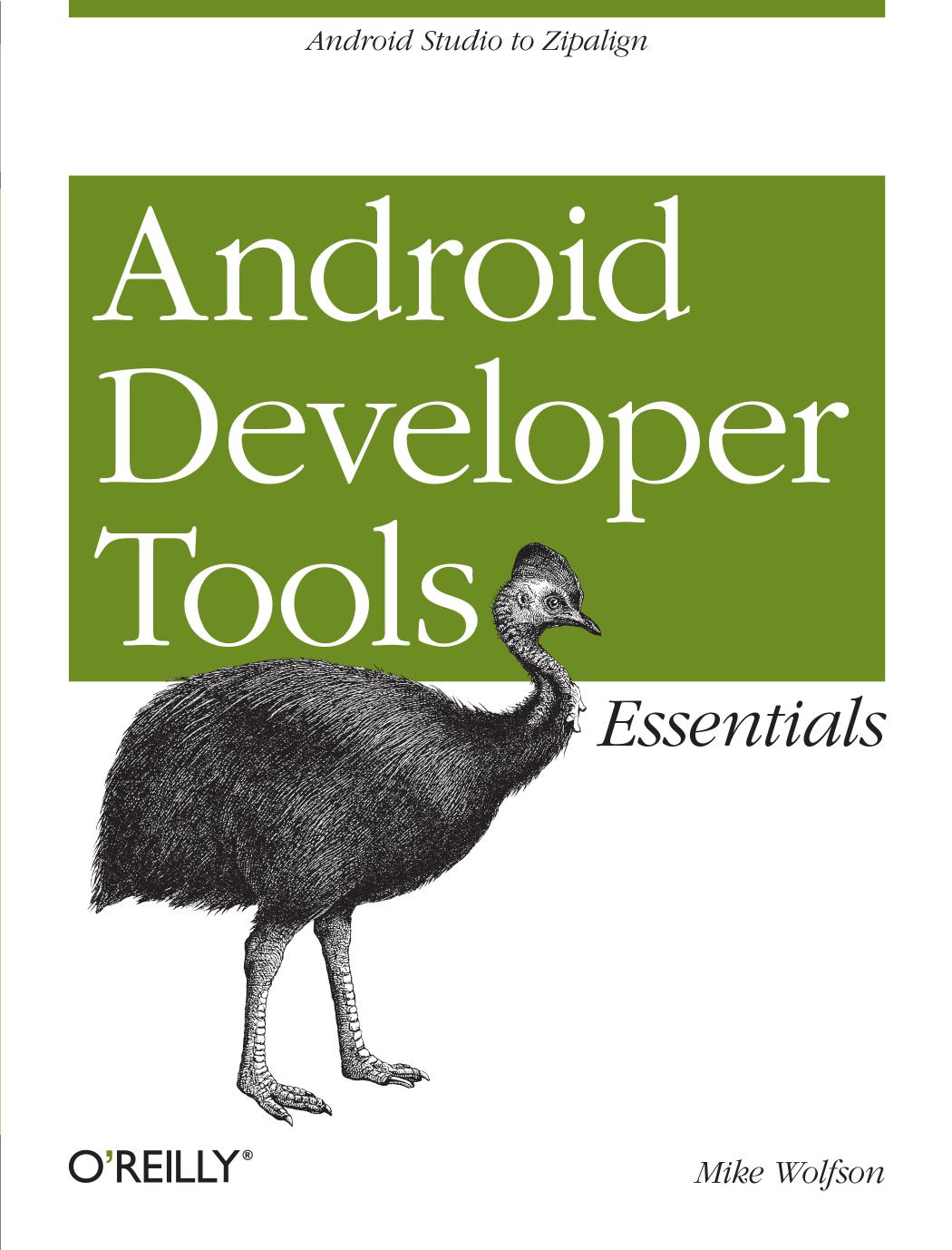 Android Developer Tools Essentials by Mike Wolfson