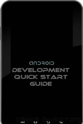 Android Development Quick-Start Guide by E Emerson