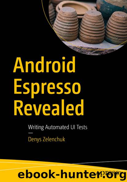 Android Espresso Revealed by Denys Zelenchuk