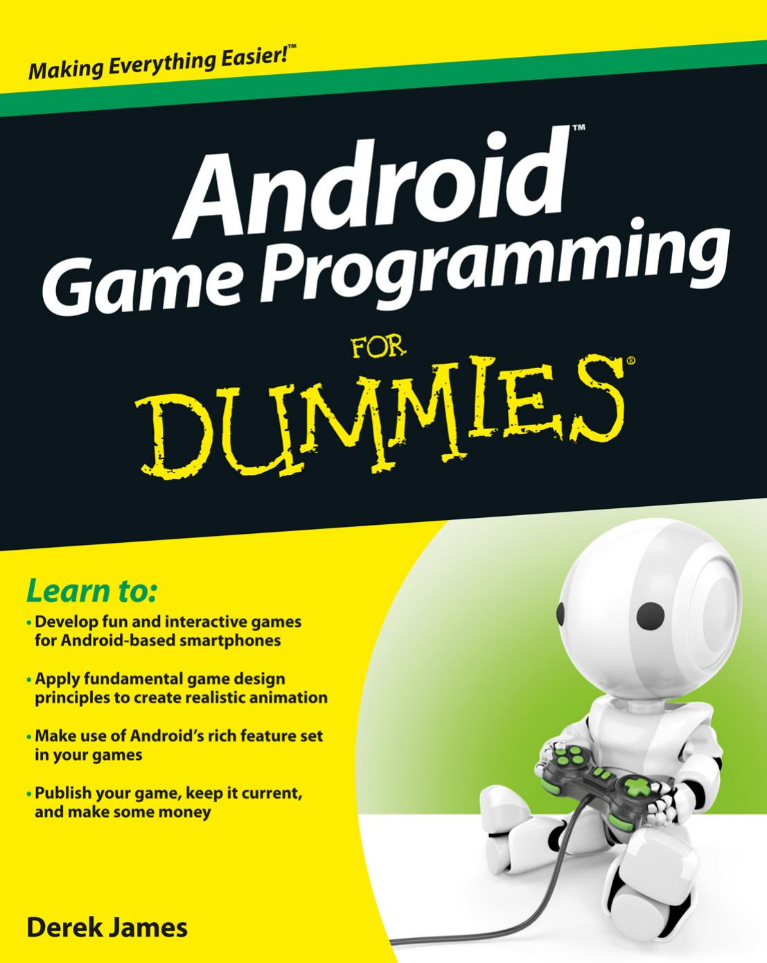 Android Game Programming For Dummies by Derek James