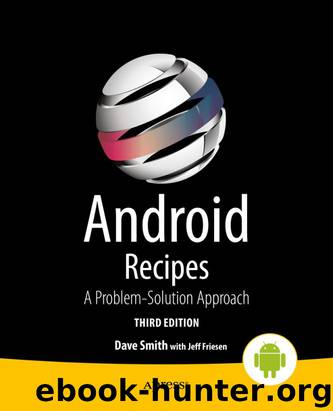 Android Recipes by Dave Smith & Jeff Friesen
