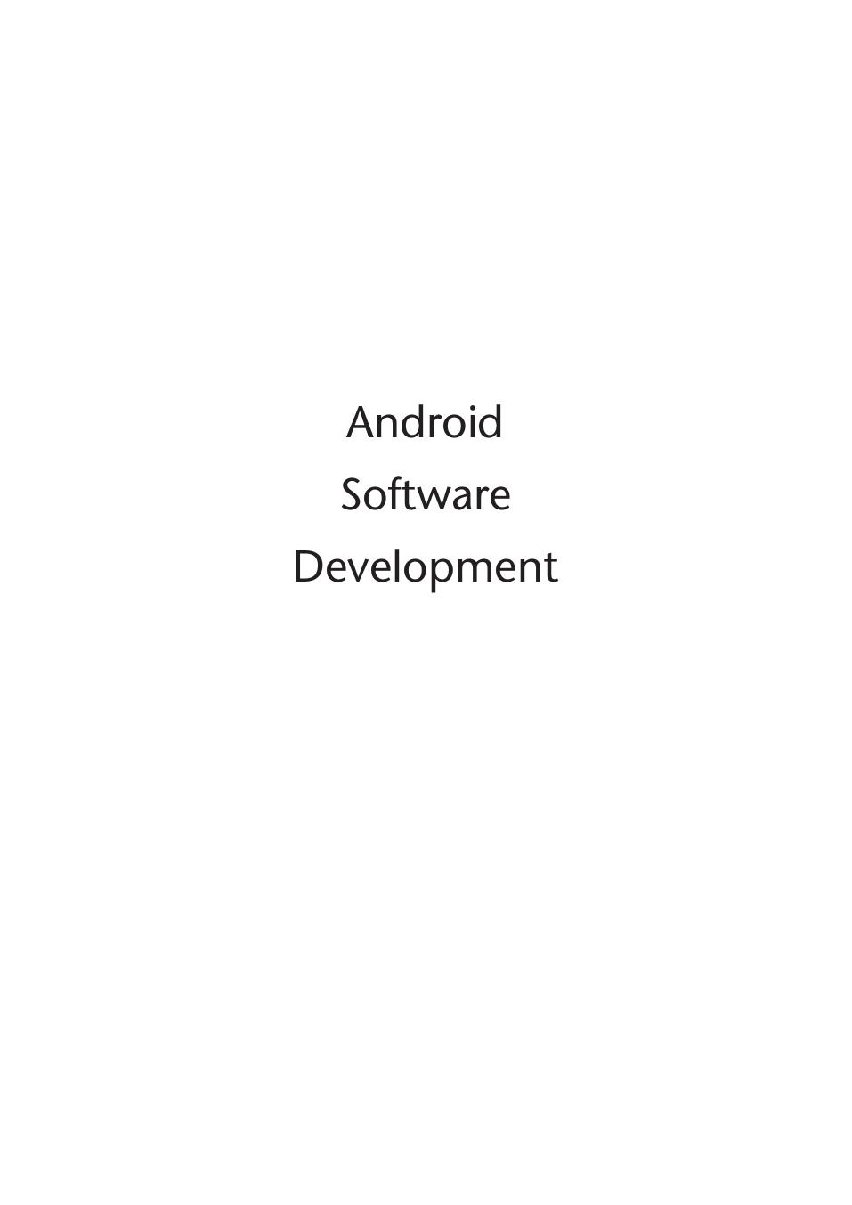 Android Software Development: A Collection of Practical Projects by Mark Wickham