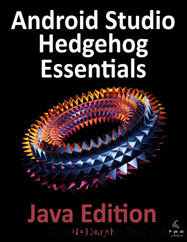 Android Studio Hedgehog Essentials - Java Edition by Neil Smyth