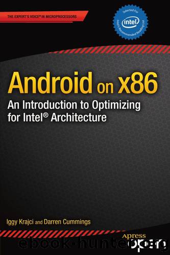 Android on X86: An Introduction to Optimizing for IntelÂ® Architecture by Iggy Krajci & Darren Cummings