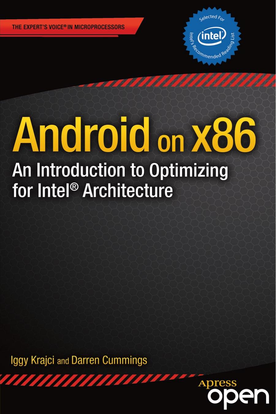 Android on x86: an introduction to optimizing for Intel architecture by Cummings Darren;Krajci Iggy