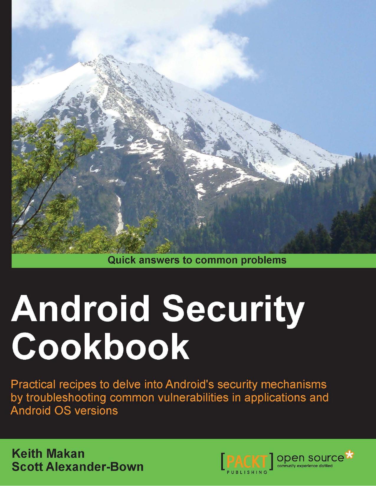 Android security cookbook by Alexander-Brown Scott; Makan Keith