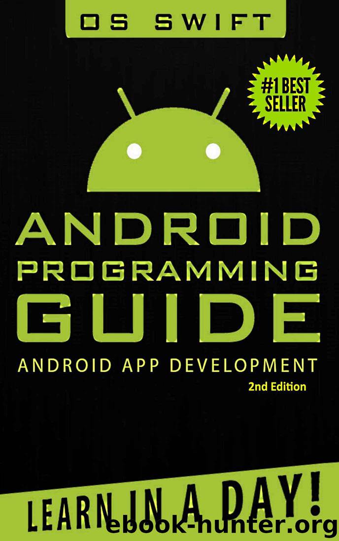 Android: App Development & Programming Guide: Learn In A Day! (Android, Rails, Ruby Programming, App Development, Android App Development, Ruby Programming)