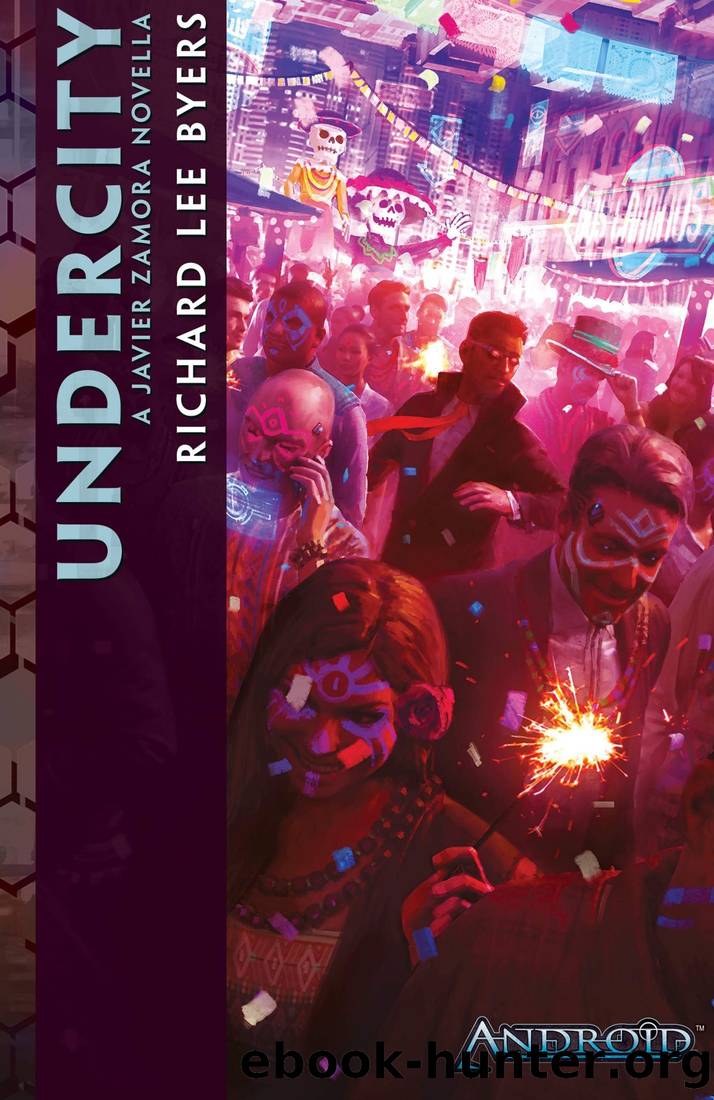 Android: Undercity by Richard Lee Byers