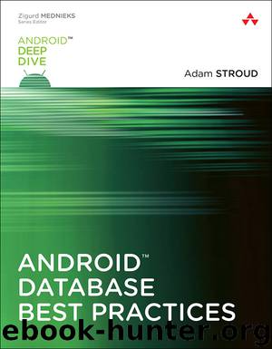 Android™ Database Best Practices (samantha primeaux's Library) by Adam Stroud