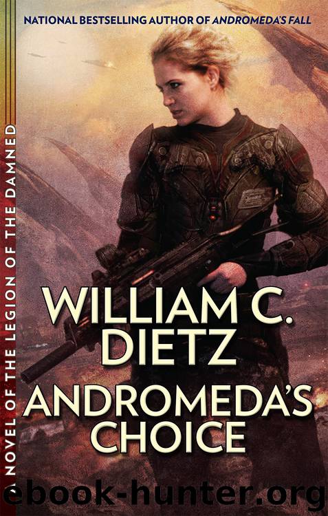 Andromeda's Choice by William C. Dietz