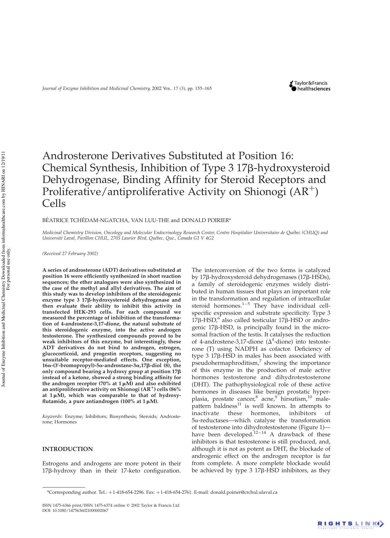 Androsterone Derivatives Substituted at Position 16: Chemical Synthesis, Inhibition of Type 3 17Î²-hydroxysteroid Dehydrogenase, Binding Affinity for Steroid Receptors and Prolifer by Béatrice Tchédam-Ngatcha Van Luu-The & Donald Poirier