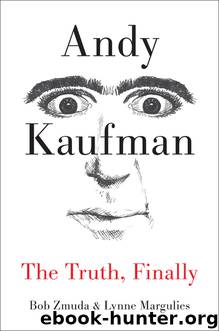 Andy Kaufman by Bob Zmuda