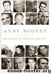 Andy Rooney: 60 Years of Wisdom and Wit by Andy Rooney