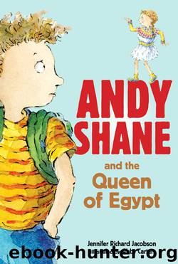 Andy Shane and the Queen of Egypt by Jennifer Richard Jacobson
