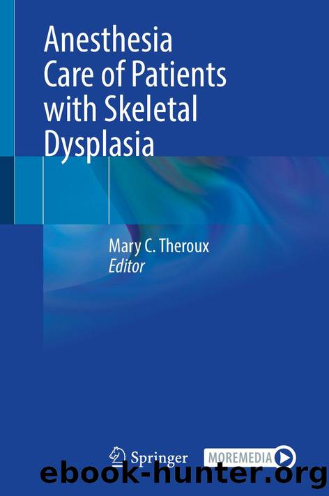 Anesthesia Care of Patients with Skeletal Dysplasia by Unknown
