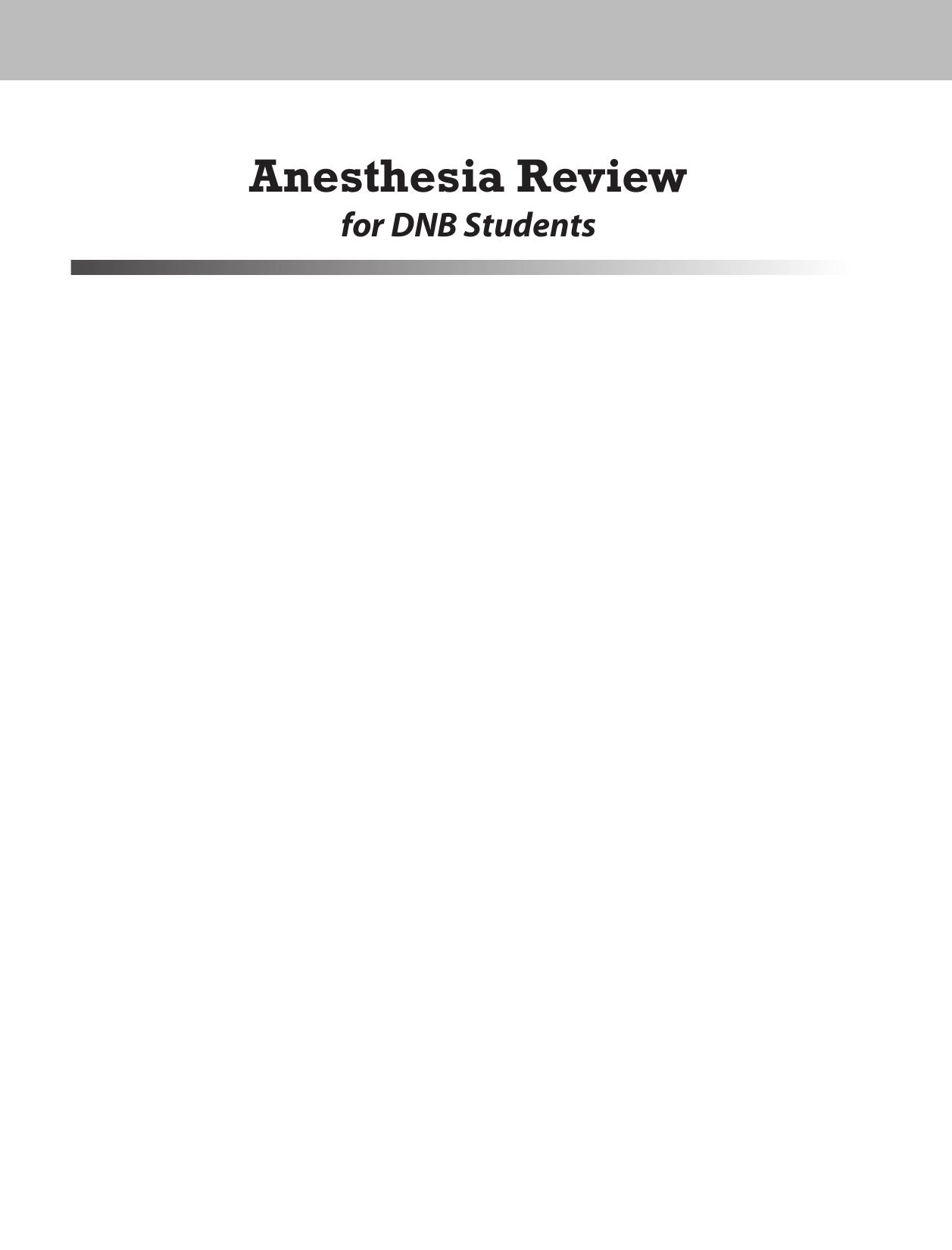 Anesthesia Review for DNB Students by Kaushik Jothinath