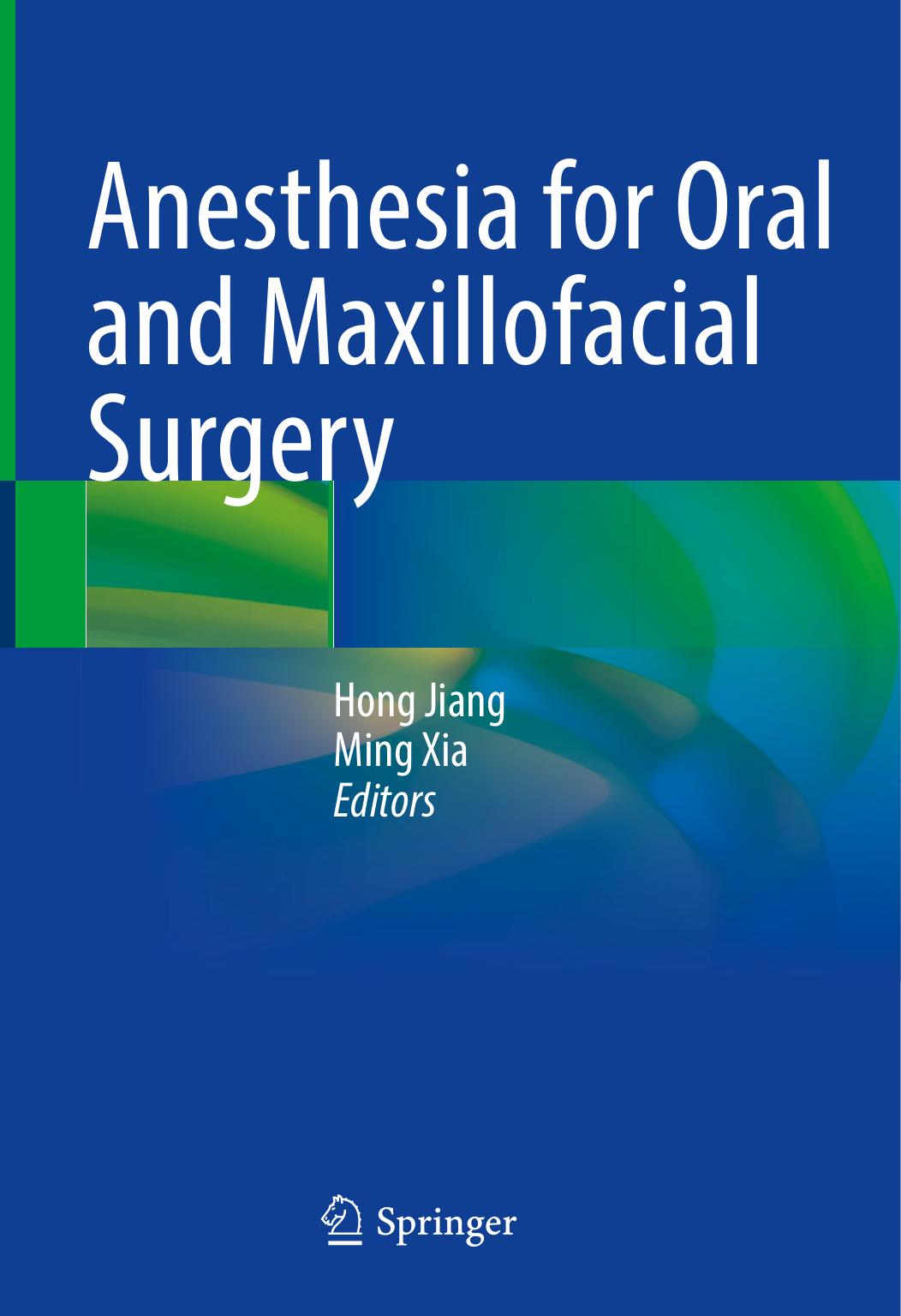 Anesthesia for Oral and Maxillofacial Surgery by Hong Jiang Ming Xia
