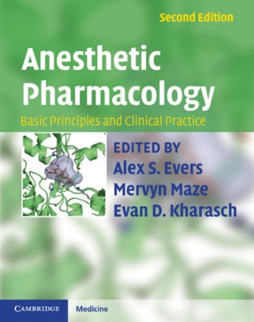 Anesthetic Pharmacology-Basic Principles and Clinical Practice[2011]-[PDF][KAUGIP] by Unknown
