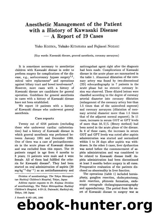 Anesthetic management of the patient with a history of Kawasaki disease &#x2014;A Report of 19 Cases by Unknown