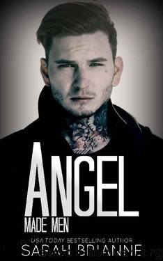 Angel (Made Men Book 5) by Sarah Brianne