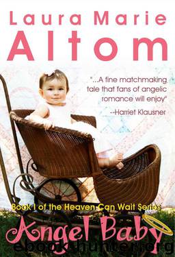 Angel Baby (Heaven Can Wait) by Laura Marie Altom