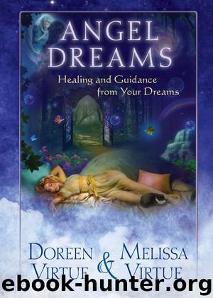 Angel Dreams by Virtue Doreen Virtue Melissa