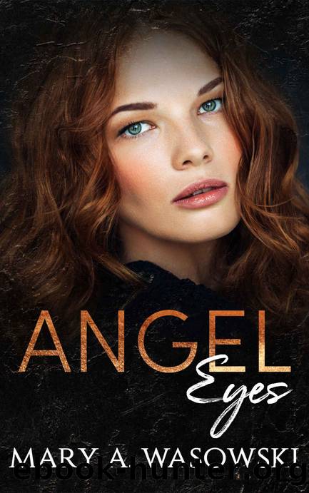 Angel Eyes by Mary Wasowski