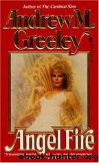 Angel Fire by Greeley Andrew M
