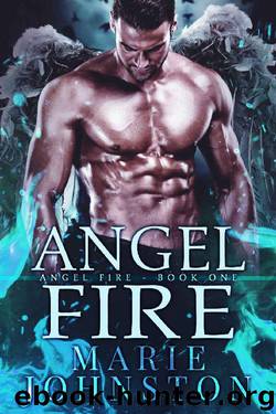 Angel Fire by Marie Johnston
