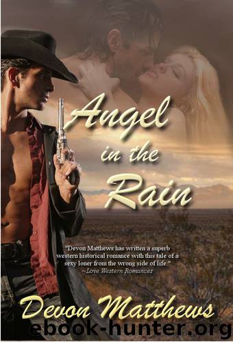 Angel In The Rain (Western Historical Romance) by Matthews Devon