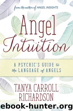 Angel Intuition by Tanya Carroll Richardson