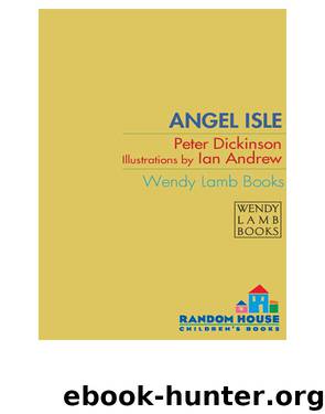 Angel Isle by Peter Dickinson