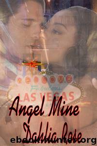Angel Mine by Dahlia Rose