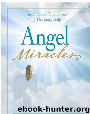 Angel Miracles by Brad Steiger & Sherry Hansen Steiger