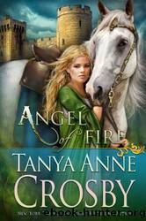 Angel Of Fire by Tanya Anne Crosby