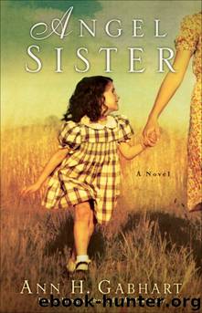 Angel Sister by Ann H. Gabhart