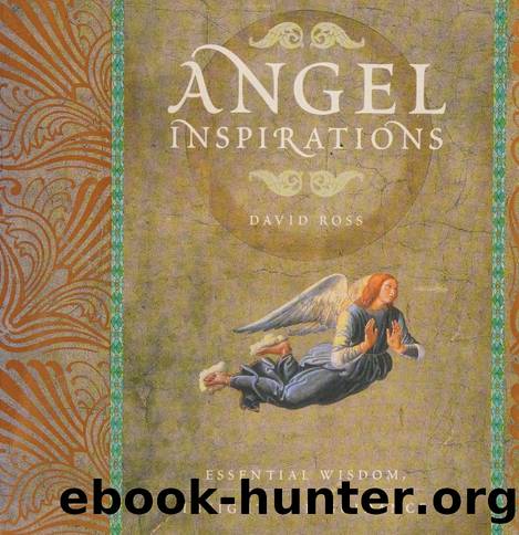 Angel inspirations : essential wisdom, insight, and guidance by Ross David 1943-