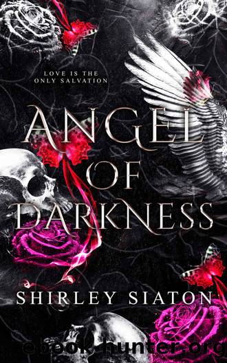Angel of Darkness: A Star-Crossed Lovers Crime Family Romance by Shirley Siaton