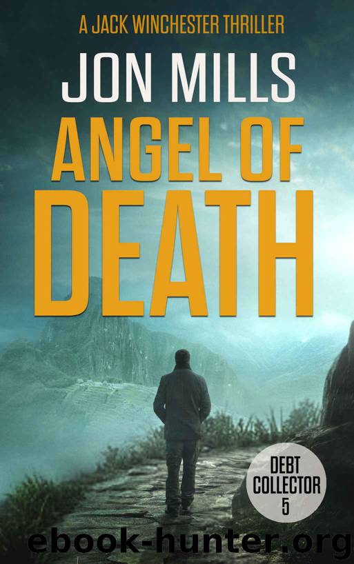 Angel of Death - Debt Collector 5 (A Jack Winchester Thriller) by Jon Mills