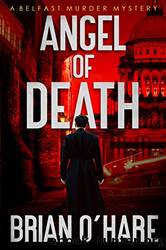 Angel of Death by O'Hare Brian
