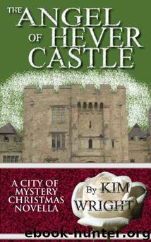 Angel of Hever Castle, The by Wright Kim