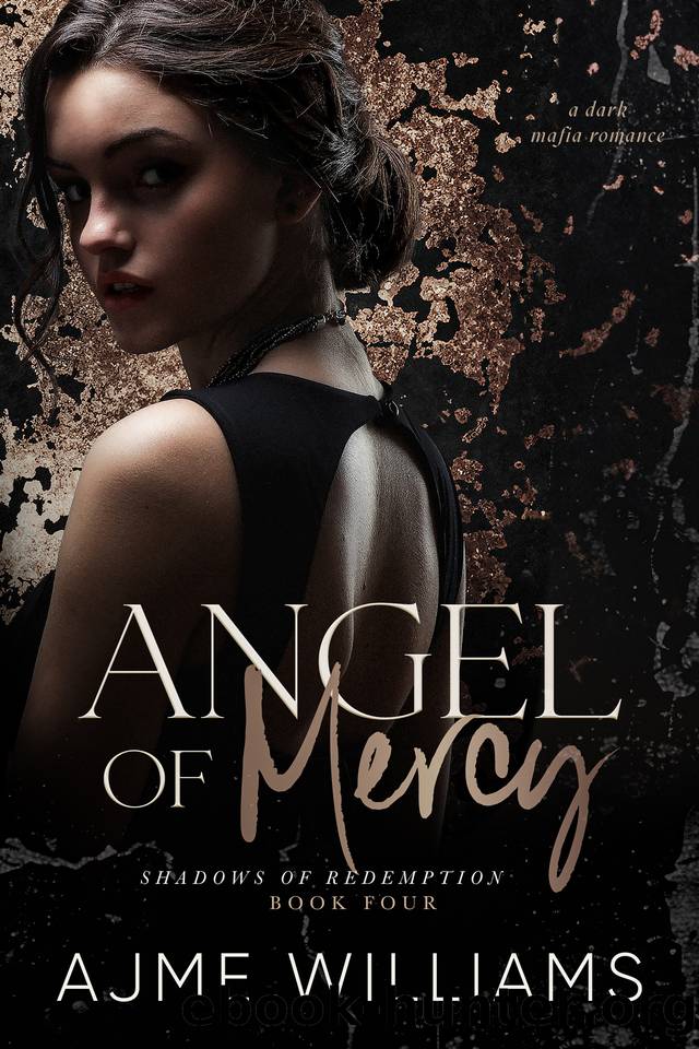 Angel of Mercy (Luca and Aria): A Dark, Mafia Romance by Ajme Williams